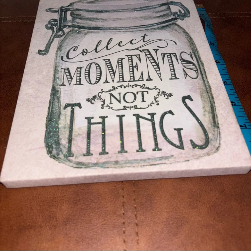 Cute Wall Sign With Collect Moments Not Things